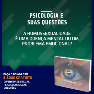 A homossexualidade é uma doença mental ou um problema emocional?