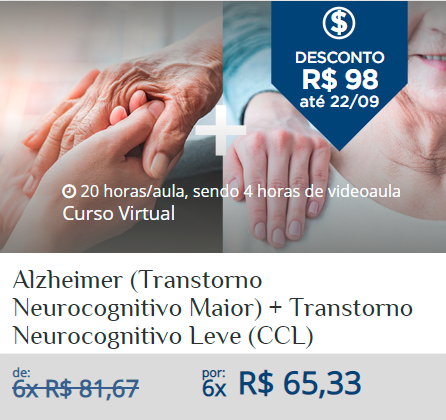 Alzheimer (Transtorno Neurocognitivo Maior) + Transtorno Neurocognitivo Leve (CCL)